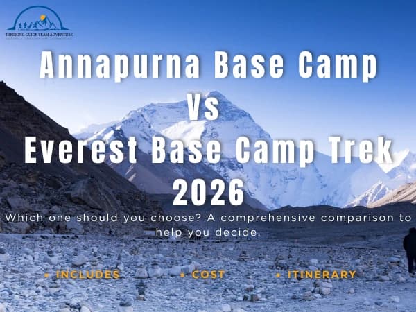 Annapurna Base Camp vs Everest Base Camp Trek 2026 | Which Trek Should You Choose?